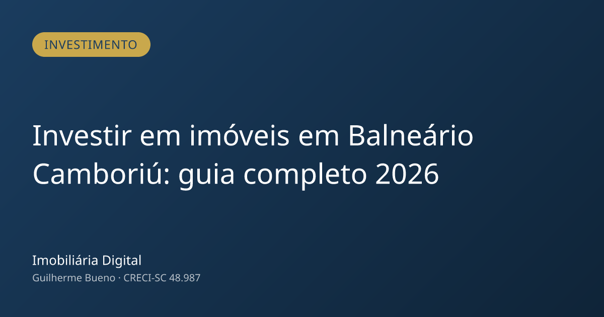 Vista aérea de Balneário Camboriú com prédios na orla, ilustrando o guia de investimento imobiliário